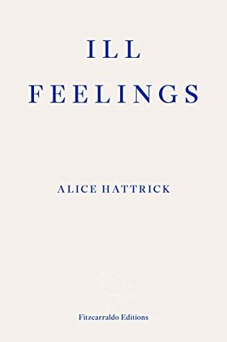 Ill Feelings / by Alice Hattrick
