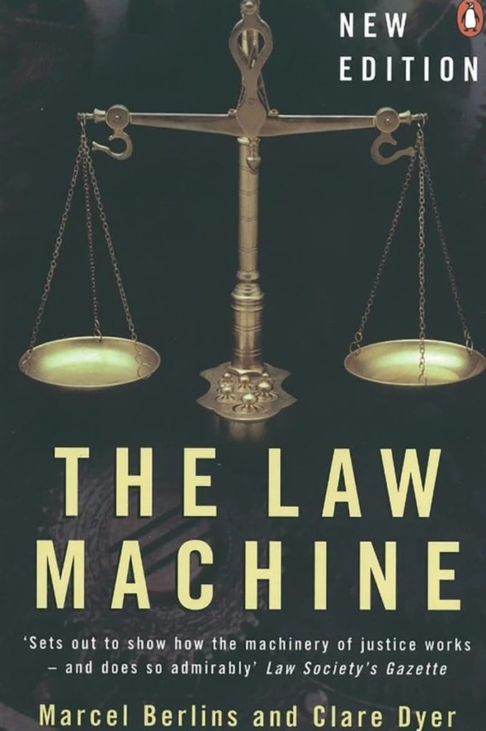 Cover art for "The Law Machine" by Marcel Berlins and Clare Dyer