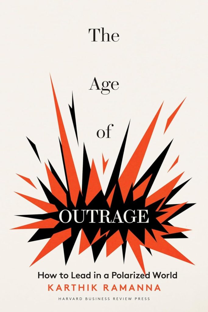 Cover art for "The Age of Outrage" by Karthik Ramanna